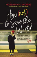 How__not__to_save_the_world